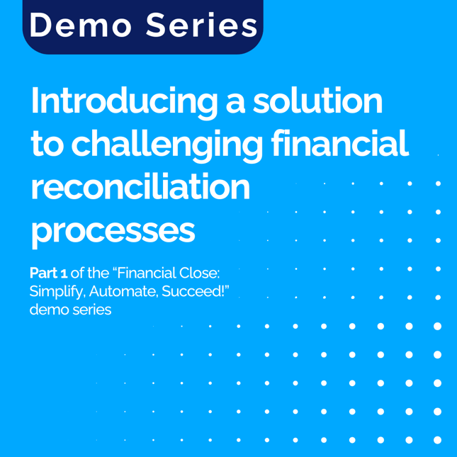 Introducing a solution to challenging financial reconciliation processes